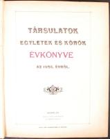 Társulatok, Egyletek és körök évkönyve az 1902. évről. Bp., 1903, Elek Lipót. Az összes társadalmi szervezetek felsorolásával. Kiadói félvászon kötés, bakelit első- és külső borítással,néhány lap foltos, sarkai sérültek, egyébként jó állapotban.