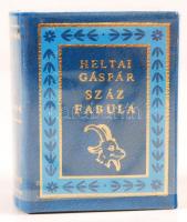 Heltai Gáspár: Száz fabula. Bp., 1984, Pátria.  Minikönyv, 184. példány, kiadói aranyozott műbőr kötés, újszerű állapotban.