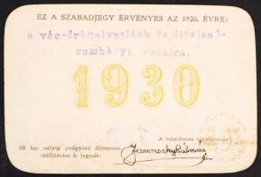1930 Magyar Királyi Államvasutak és Helyi Érdekű Vasutak által kiállított szabadjegy hideg pecséttel