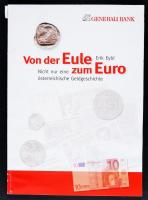 Erik Eybl: Von der Eule zum Euro. Nincht nur eine österreichische Geldgeschichte. Bécs, Generali Bank, 2003.