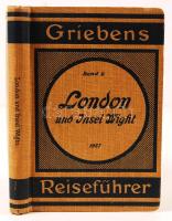 Griebens London und Insel Wight. Berlin, 1927 térképpel / with many illustrations, and map