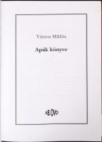 Vámos Miklós: Apák könyve. Bp., 2000, Ab Ovo. Dedikált! Kiadói kartonált kötés, jó állapotban.