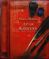 Vámos Miklós: Apák könyve. Bp., 2000, Ab Ovo. Dedikált! Kiadói kartonált kötés, jó állapotban