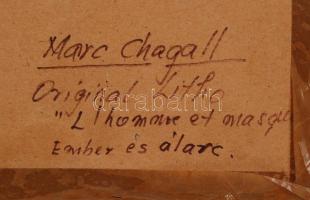 Marc Chagall (1887-1985): L' homme et masque. Litográfia, papír, jelzés nélkül, hátán bírálati ...