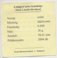 DN "A magyar pénz krónikája-Szent László törvényei / Denár" Ag(999) emlékérem, (20g/38,61m...
