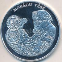 DN A magyar pénz krónikája-Mohácsi vész Ag(999) emlékérem, (20g/38,61mm) T:PP Tanúsítvánnyal