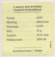 DN "A magyar pénz krónikája - Visegrádi Királytalálkozó" Ag(0.999) emlékérem, (20g/38,61mm...