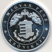 DN "A magyar pénz krónikája - Rabok legyünk vagy szabadok" Ag emlékérem (20g/0.999/38,61mm...