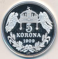 DN "Királyi koronák / 1909. 5K - Ferenc József" Ag emlékérem (20g/0.999/38,61mm) T:PP Tanúsítvánnyal.