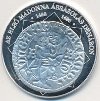DN "A magyar nemzet pénzérméi - Az első Madonna ábrázolás dénáron 1458-1490." Ag (0,999) e...