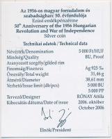 2006. 5000Ft Ag "Magyar Forradalom és Szabadságharc - 1956" T:BU Tanúsítvánnyal