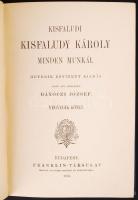 Kisfaludi Kisfaludy Károly minden munkái. Hetedik bővített kiadás sajtó alá rendezte Bánóczi József,...