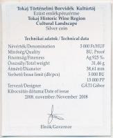 2008. 5000Ft "Tokaji Történelmi Borvidék" Ag T:PP tanúsítvánnyal