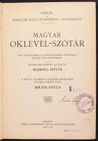 Szamota István: Magyar oklevél-szótár. Régi oklevelekben és egyéb iratokban előforduló magyar szók gyűjteménye. A Magyar Tudományos Akadémia megbízásából szótárrá szerkesztette Zolnai Gyula. Bp., 1902-1906, Hornyánszky Viktor. Kiadói félbőr kötés, festett lapszélek, gerincnél viseltes, egyébként jó állapotban.