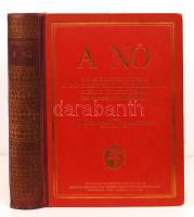 Bauer, A. Bernhard: A nő. Tanulmányok a nő testéről, lelkéről, nemi életéről és erotikájáról. Függelék: A prostitúció. Bp., 1926, Novák Rudolf és Társa. Kiadói aranyozott félvászon kötés, gerincnél kissé levált, egyébként jó állapotban.