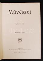 Lyka Károly(szerk.): Művészet, III. évfolyam. Bp., 1904, Singer és Wolfner. Képekkel illusztrált, ki...
