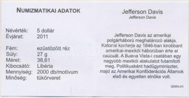 Libéria 2011. 5$ ezüstözött Cu "Nagy Hadvezérek / Jefferson Davis" T:PP Tanúsítvánnyal
Lib...