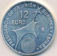 Spanyolország 2002. 12&#8364; Ag "Spanyol EU-elnökség" T:BU Spain 2002. 12 Euro Ag "Spanish European Union Presidency" C:BU Krause KM# 1049