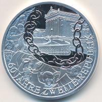 Ausztria 2005. 10€ Ag "60. évfordulója a 2. köztársaságnak" T:PP 
Austria 2005. ...