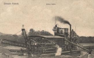 Piski, Arany kotró / gold excavator (EK)