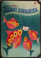 1948 Macskássy: Újjáépítési Állami Sorsjáték reklám plakátja, tekercsben, kisebb javított lapszéli szakadásokkal, 58x41 cm