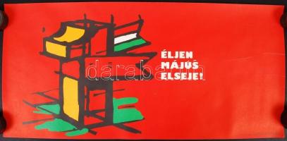 1987 Éljen május 1. és még további 5 jelmondat a felvonulók számára, 6 db szalagplakát tekercsben, 6...