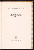 Martin Andersen Nexö: Das Glück
Berlin, 1950 Dietz Verlag. Dedikált! / Signed , kiadói egészvászon k...