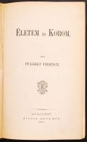 Pulszky Ferencz: Életem és korom. I. kötet. A forradalom előtt. Első kiadás! Bp., 1880. Ráth Mór. Korabeli félvászon kötésben