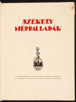 Ortutay Gyula: Székely népballadák. Buday György fametszeteivel. Budapest, 1935. Királyi Magyar Egyetemi Nyomda. Kissé kopott félbőr kötésben