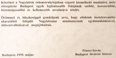 1995 A Nagykörút felújítási munkálatainak fotografikus naplója. Díszkiadású fotósorozat a felújításban résztvevők számára. Plüss mappában.