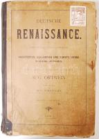 Aug. Ortwein: Detsche Rennaisance : Leipzig, ccsa 1890. Nagy alakú mappa rengeteg képpel / With many pictures