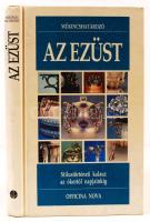 Coradeschi, Sergio: Az ezüst, Stílustörténeti kalauz az ókortól napjainkig. Bp., 1994, Officina Nova. Rengeteg fotóval és ábrával illusztrált, kiadói kartonált kötés, kissé piszkos, de egyébként jó állapotban.