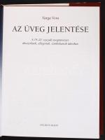 Varga Vera: Az üveg jelentése. A 19-20. századi üvegművészet ábrázolások, allegóriák, szimbólumok tü...