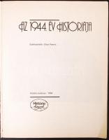 Glatz Ferenc(szerk.): Az 1944. év históriája. Bp., 1984, História. Képekkel illusztrált, kiadói papírkötés, kissé kopottas állapotban.