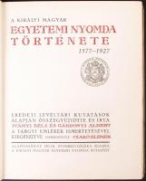 Iványi Béla-Gárdonyi Albert-Czakó Elemér: A Királyi Magyar Egyetemi Nyomda története 1577-1927. Czakó Elemér aláírásával. Bp., 1927, Királyi Magyar Egyetemi Nyomda. Kiadói félvászon kötés, kopottas állapotban.