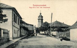 Szepesszombat, Hegy utca, Katolikus templom; kiadja Hensch Ede fia / street with catholic church