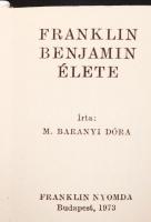 M. Baranyi Dóra: Franklin Benjamin élete. Bp., 1973, Franklin. Minikönyv, képekkel illusztrált, kiad...