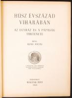 Ijjas Antal: Húsz évszázad viharában, Az egyház és a pápaság története. Bp., 1948, Magyar Írás. Kiadói félászon kötés, kissé piszkos, kopottas állapotban.