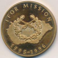 1996. "IFOR misszió 1995-1996" aranyozott emlékérem T:exPP
