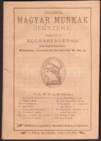 1874 Bp., Jelesebb magyar munkák jegyzéke. Kaphatók az Eggenberger-féle akad. könyvkereskedésben, tájékoztató füzet, 65p