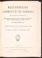 Dr. Sziklay János-Dr. Borovszky Samu(szerk.): Magyarország vármegyéi és városai (Magyarország monogr...