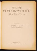Bakos Jenő(szerk.): Magyar mozdonyvezetők almanachja. Bp., 1932, Országos Szakcsoport. Kiadói aranyo...