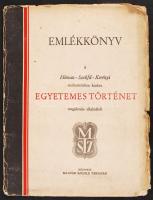 Emlékkönyv a Hóman-Szekfű-Kerényi szerkesztésében kiadott egyetemes Történet megjelenése alkalmából. Bp., Magyar Szemle Társaság 28p. (Kissé rojtos szélekkel)