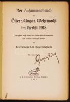 Hugo Kerchnawe: Der Zusammenbruch der Österr.-Ungar. Wehrmacht im Herbst 1918. Dargestellt nach Akte...