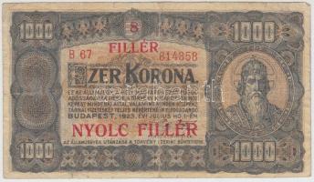 1923. 1000K T.W. nyomdahely jelöléssel és "8 FILLÉR - NYOLC FILLÉR" felülnyomással T:III  Adamo K37B