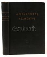 Barabás János-Gróh Gyula dr: A fényképezés kézikönyve . Műszaki Könyvkiadó Budapest 1955. 635p tárgy...