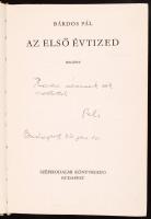 Bárdos Pál 3 db dedikált könyve: Tükör előtt, Az első évtized, Nyolc lány meg a sárkány.