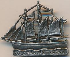 Norvégia DN "Fram sarkkutató szkúner" fém jelvény T:2 Norway ND "Polar ship Fram" metal badge C:XF