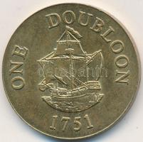 Nagy-Britannia ~1960. "1 Doubloon 1751" Br zseton T:2 Great Britain ~1960. "1 Doubloon 1751" Br token C:XF