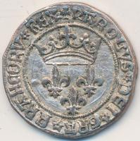 Franciaország 1447. Gros de Rois "VII. Károly" zseton hamisítvány T:3
France 1447. Gros de...